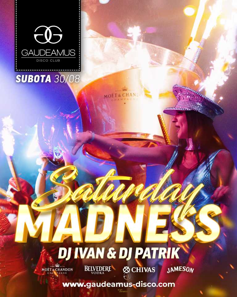 Saturday madness • Subota 30.08.